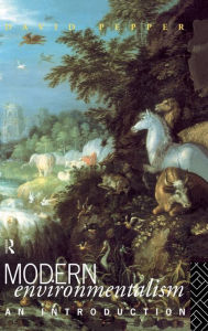 Title: Modern Environmentalism: An Introduction, Author: David Pepper