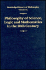 Routledge History of Philosophy Volume IX: Philosophy of the English-Speaking World in the Twentieth Century 1: Science, Logic and Mathematics