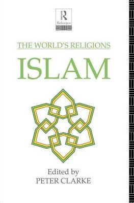 The World's Religions: Islam