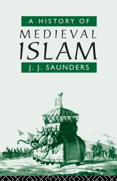 A History of Medieval Islam / Edition 1