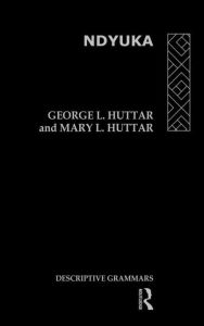 Title: Ndyuka / Edition 1, Author: George L. Huttar