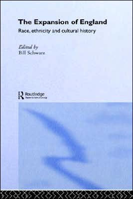 The Expansion of England: Race, Ethnicity and Cultural History