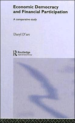 Economic Democracy and Financial Participation: A Comparative Study / Edition 1