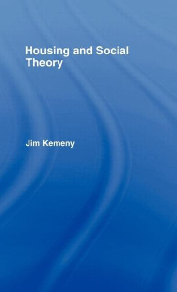 Housing and Social Theory / Edition 1