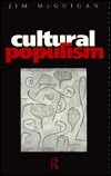 Title: Cultural Populism, Author: Jim McGuigan