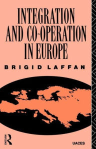 Title: Integration and Co-operation in Europe, Author: Brigid Laffan