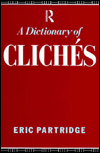 A Dictionary of Cliches