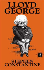 Title: Lloyd George / Edition 1, Author: Stephen Constantine