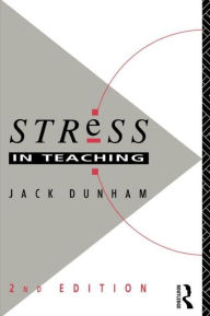 Title: Stress in Teaching, Author: Dr Jack Dunham