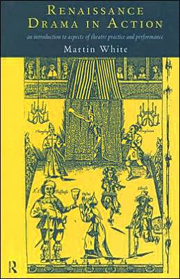 Renaissance Drama Action