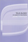Tele-ology: Studies in Television / Edition 1