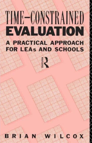 Time-Constrained Evaluation: A Practical Approach for LEAs and Schools