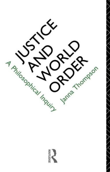 Justice and World Order: A Philosophical Inquiry