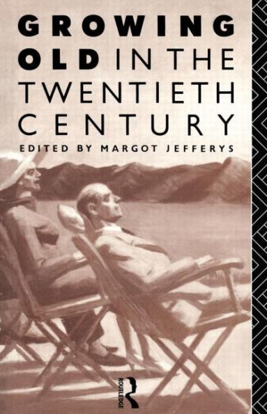 Growing Old in the Twentieth Century