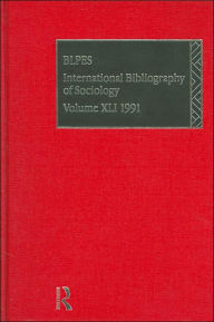 Title: IBSS: Sociology: 1991 Vol 41 / Edition 1, Author: British Library of Political and Economic Science