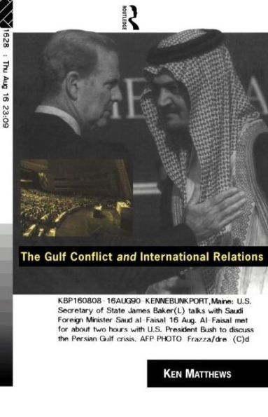The Gulf Conflict and International Relations / Edition 1