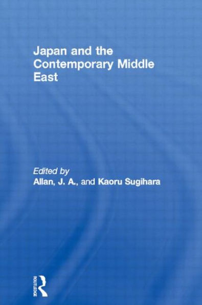 Japan and the Contemporary Middle East / Edition 1