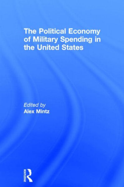 The Political Economy of Military Spending in the United States