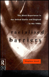 Title: Racialised Barriers: The Black Experience in the United States and England in the 1980's, Author: Stephen Small