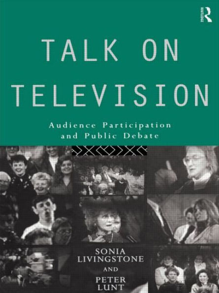 Talk on Television: Audience Participation and Public Debate