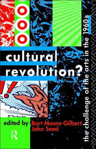 Title: Cultural Revolution? / Edition 1, Author: Bart Moore-Gilbert