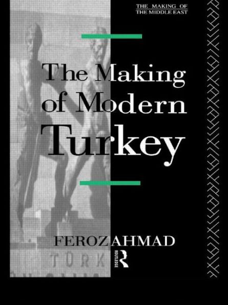 The Making of Modern Turkey / Edition 1