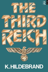 Title: The Third Reich / Edition 1, Author: Klaus Hildebrand