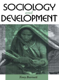 Title: Sociology and Development, Author: Tony Barnett