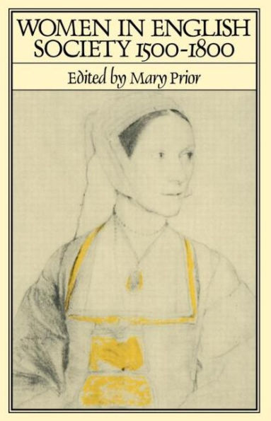 Women in English Society, 1500-1800 / Edition 1