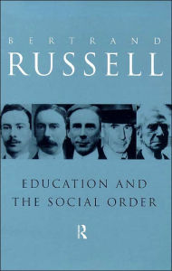 Title: Education and the Social Order, Author: Bertrand Russell
