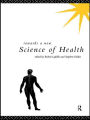 Towards a New Science of Health / Edition 1