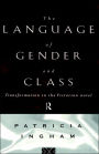 Language of Gender and Class: Transformation in the Victorian Novel