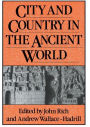 City and Country in the Ancient World / Edition 1