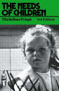 Title: The Needs of Children / Edition 3, Author: M. K. Pringle