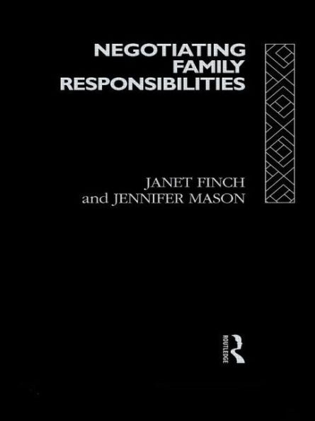 Negotiating Family Responsibilities / Edition 1