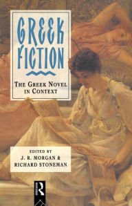 Title: Greek Fiction, Author: ]. R. Morgan