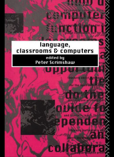 Language, Classrooms and Computers