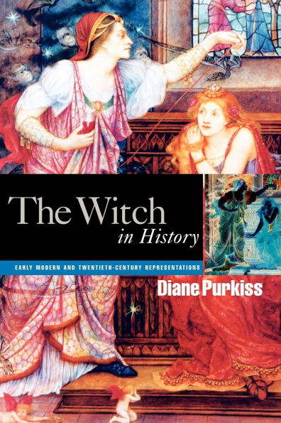 The Witch in History: Early Modern and Twentieth-Century Representations / Edition 1