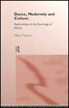 Title: Dance, Modernity and Culture / Edition 1, Author: Helen Thomas