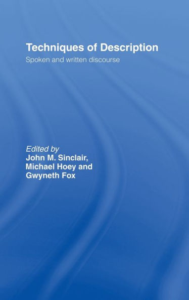 Techniques of Description: Spoken and Written Discourse