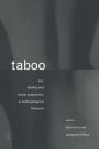 Taboo: Sex, Identity and Erotic Subjectivity in Anthropological Fieldwork / Edition 1