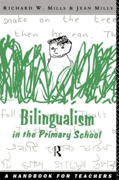 Bilingualism in the Primary School: A Handbook for Teachers / Edition 1