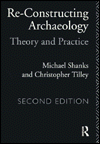 Re-constructing Archaeology: Theory and Practice / Edition 2