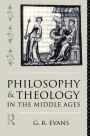 Philosophy and Theology in the Middle Ages