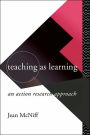 Teaching as Learning / Edition 1
