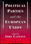 Title: Political Parties and the European Union / Edition 1, Author: John Gaffney