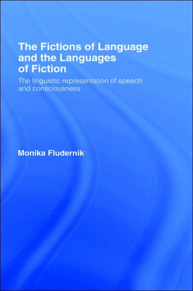 The Fictions of Language and the Languages of Fiction / Edition 1