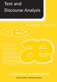 Title: Text and Discourse Analysis / Edition 1, Author: Raphael Salkie