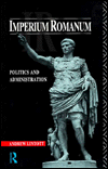 Title: Imperium Romanum: Politics and Administration / Edition 1, Author: Andrew Lintott