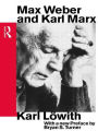 Max Weber and Karl Marx / Edition 1